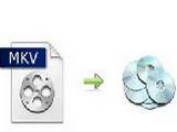 Convert MKV to DVD and Burn MKV to DVD