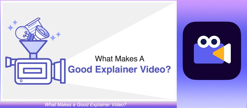 Good Explainer Video