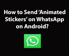 How to Create Your Own Custom Animated Whatsapp Stickers [Updated