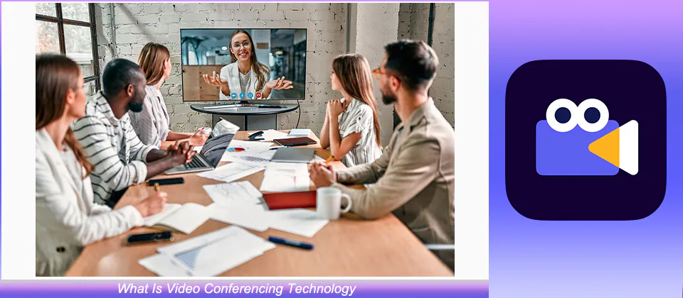 Video Conferencing Technology