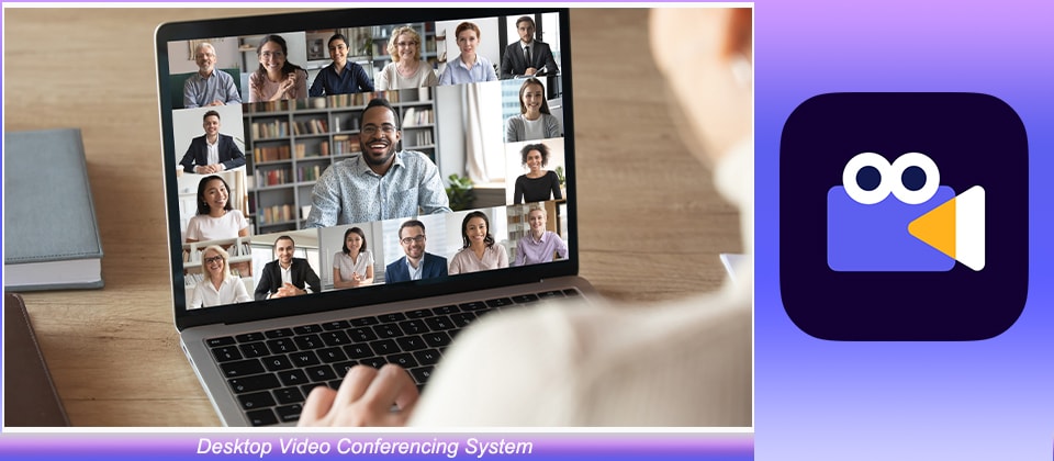 desktop video conference