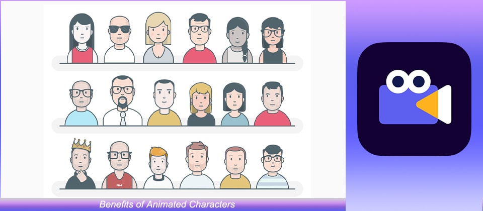 Benefits of Animated Characters
