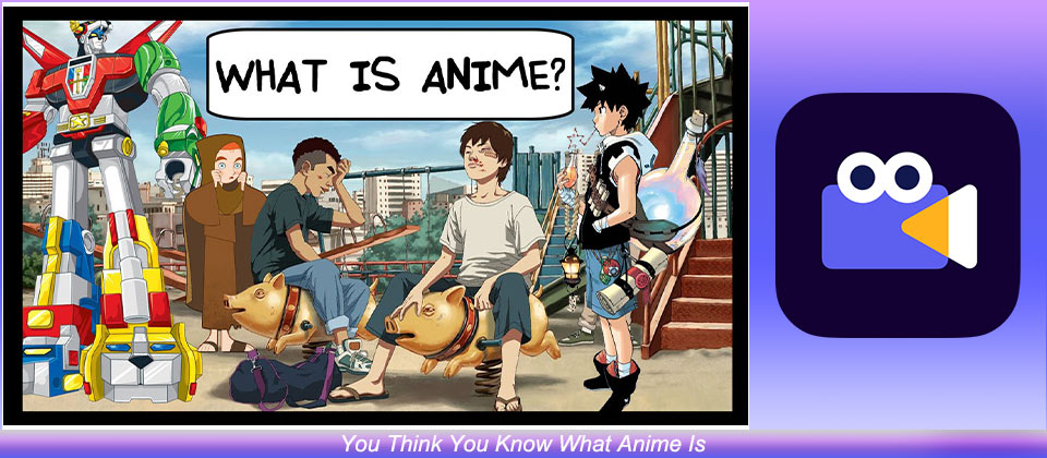 What Anime