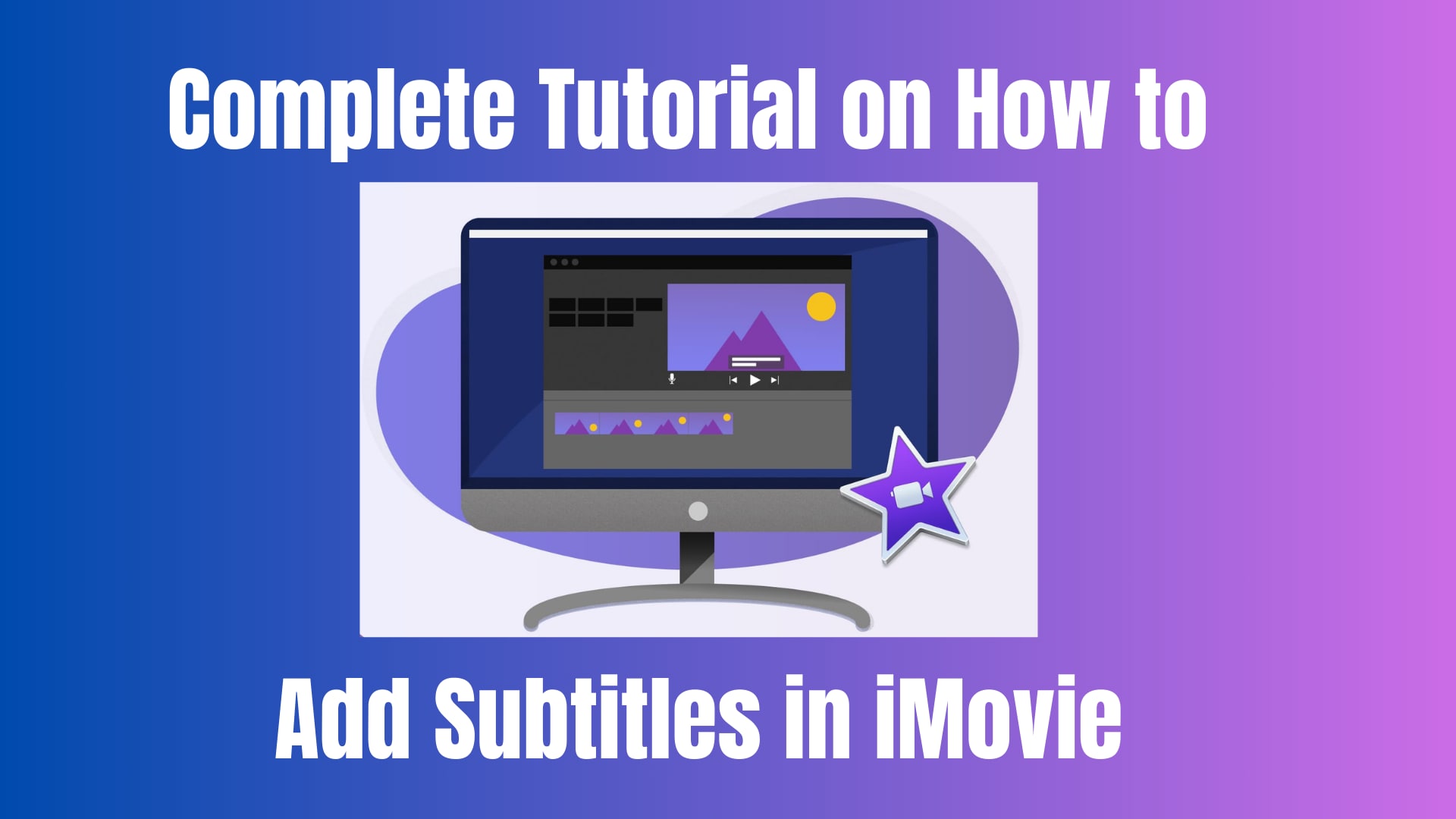 Complete Tutorial on How to Add Subtitles in iMovie