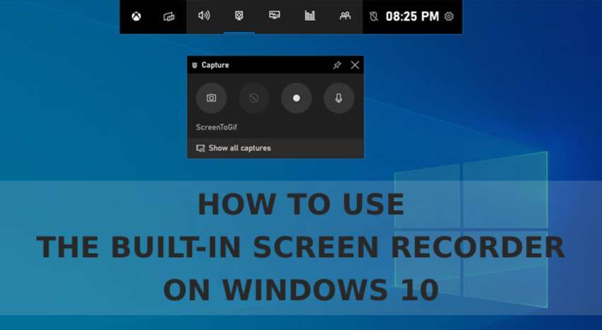 How to Use the Built-in Screen Recorder on Windows 10