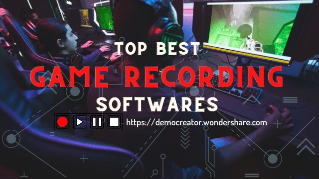 Top 11 Best Game Recording Software for PC