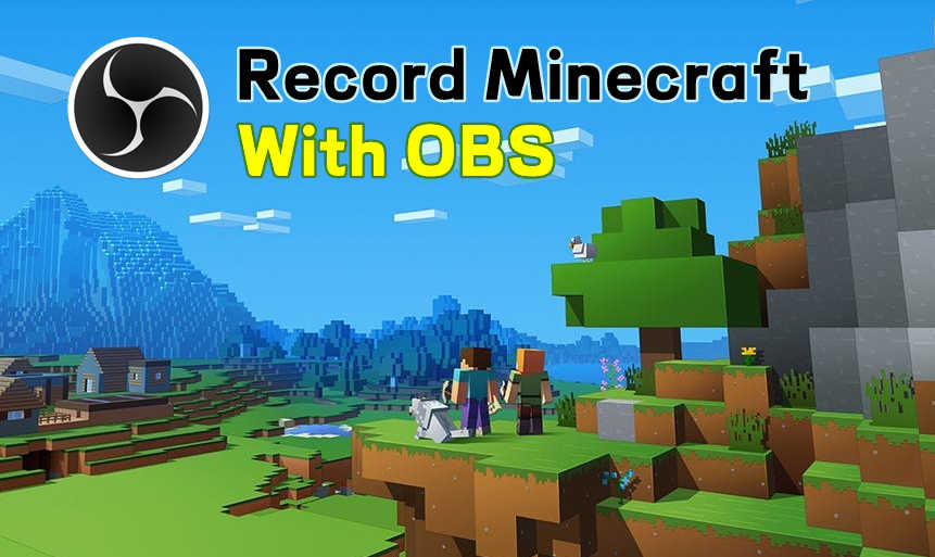 How to Record Minecraft on OBS: A Comprehensive Guide