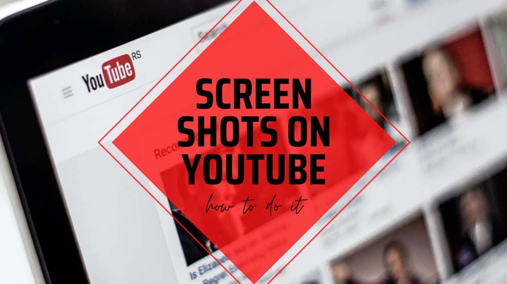 A Simple Online YouTube Screenshot Tutorial: 5 Tools to Consider