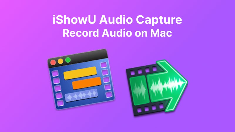 iShowU Audio Capture Review: How To Download, Install, and Use It