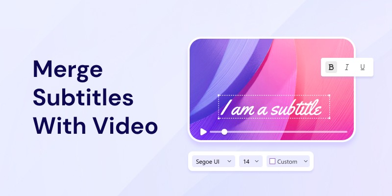 How To Merge Video and Subtitle - All Common Methods