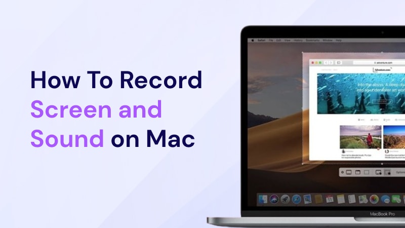 How To Record the Screen With Audio on macOS