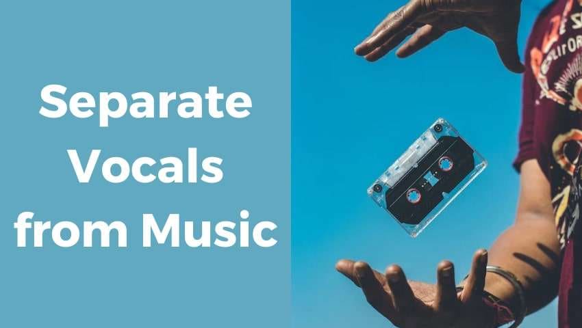 2024 | 9 Mejores formas de separar música y voces [Métodos online y offline]