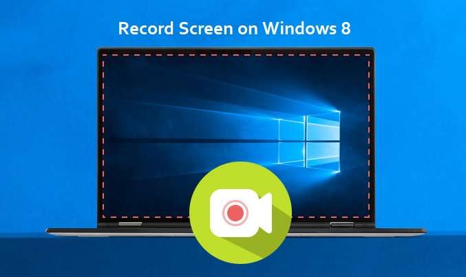 Steps on How to Record Videos on Windows 8