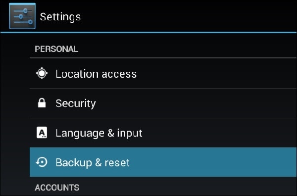 restore android to previous state-Scroll down to Backup & Reset
