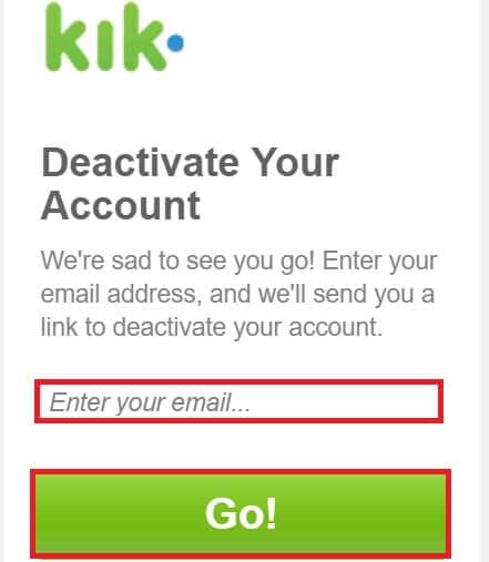  disattiva l'account Kik inserendo l'ID della posta 