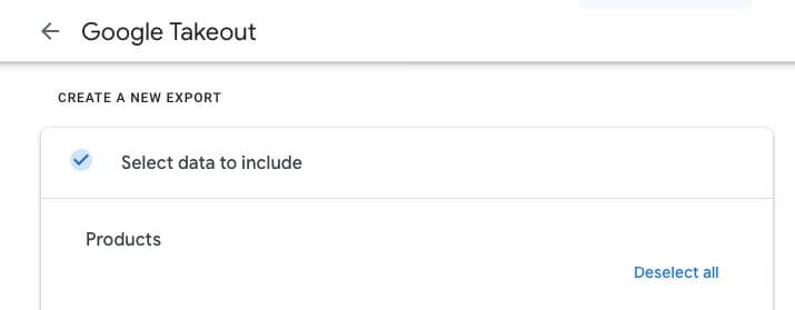 Deselect all data in Google Takeout