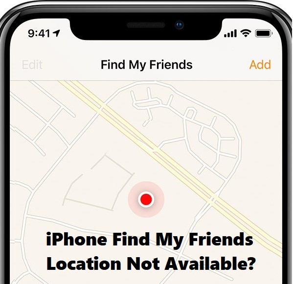 find my friends location not available