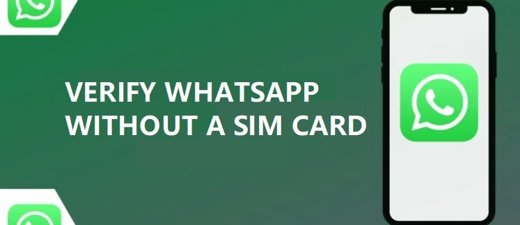verify whatsapp without a sim card