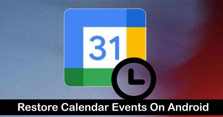 recover android calender events