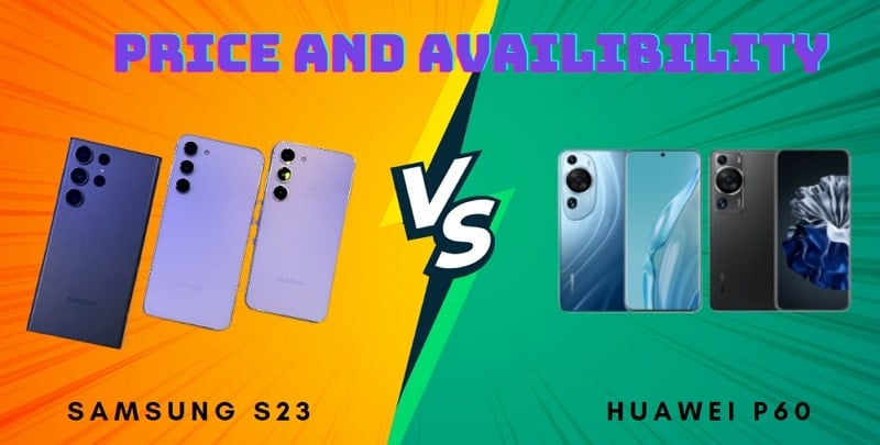 samsung s23 vs huawei p60 price