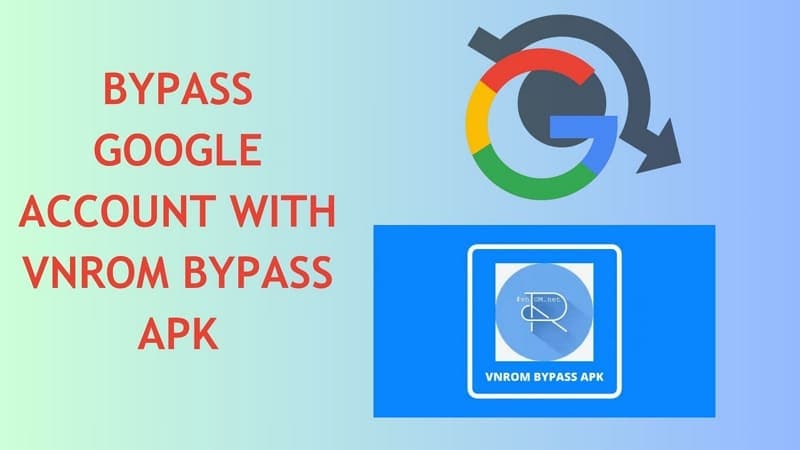 bypass google account with vnrom