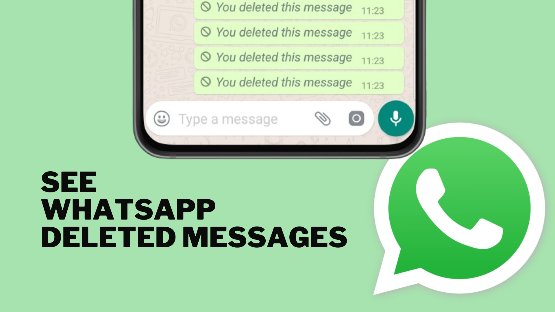 See WhatsApp deleted messages.
