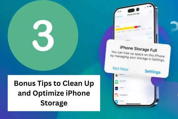 bonus tips to clean up and optimize iphone storage