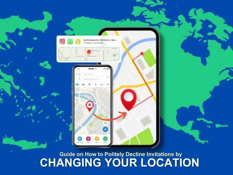 How to Change Location Using Dr.Fone: A Polite Way to Decline Invitations