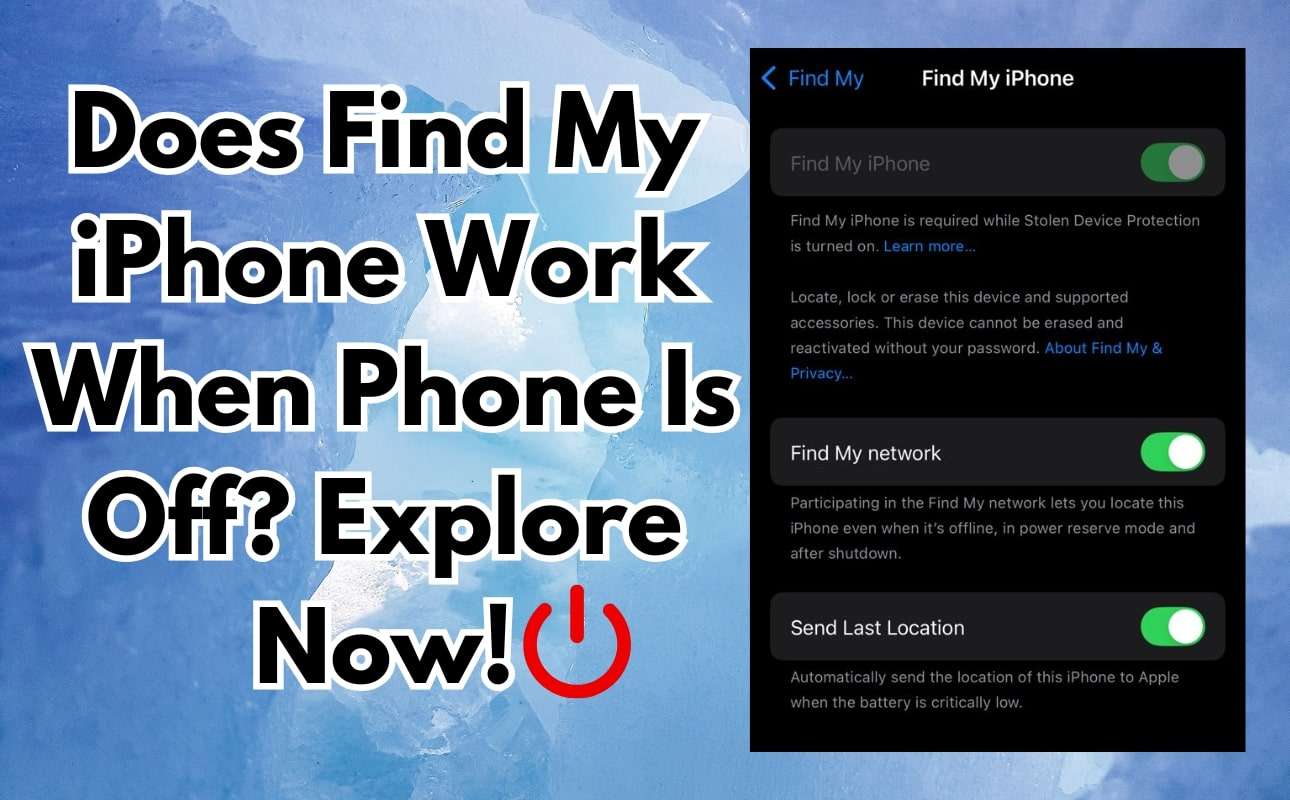 find my iphone work when phone off