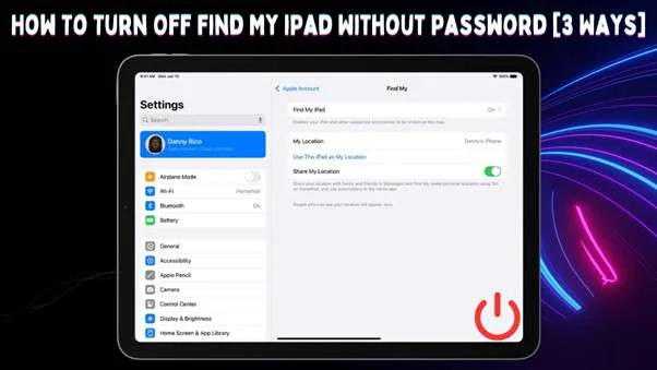 turn off find my ipad