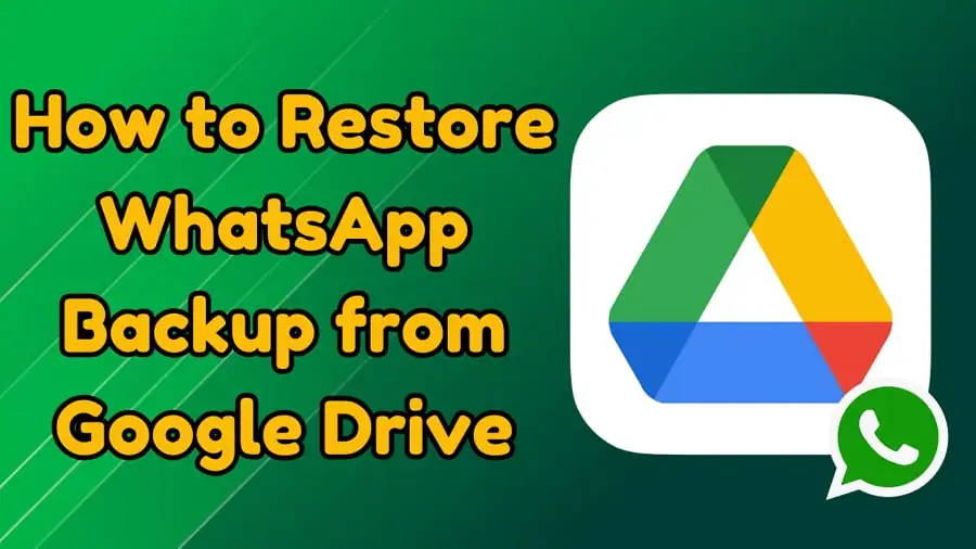 whatsapp backup from google drive