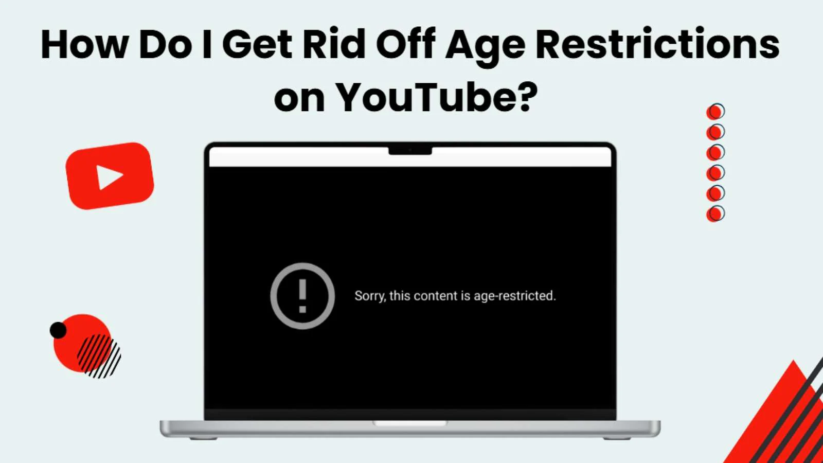 How to Remove Age Restriction on YouTube (Bonus Tips Included)