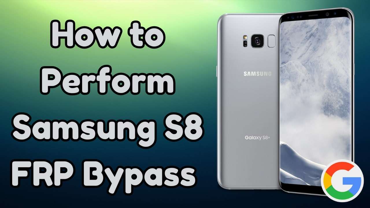 samsung s8 frp bypass