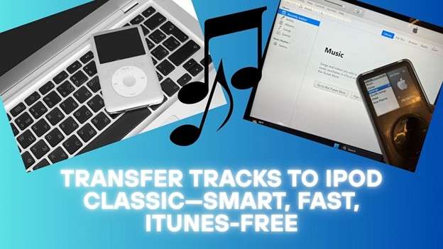how to put music on ipod classic