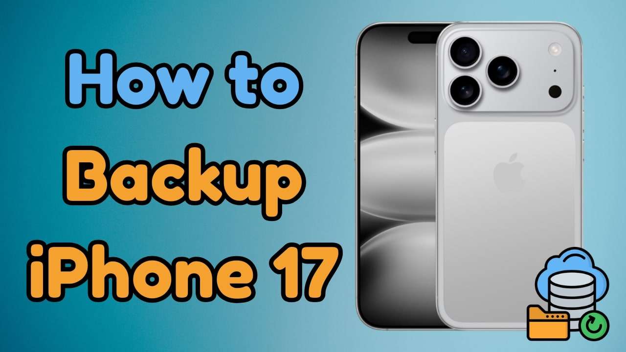 ways to backup iphone 17