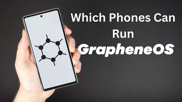 grapheneos supported phones