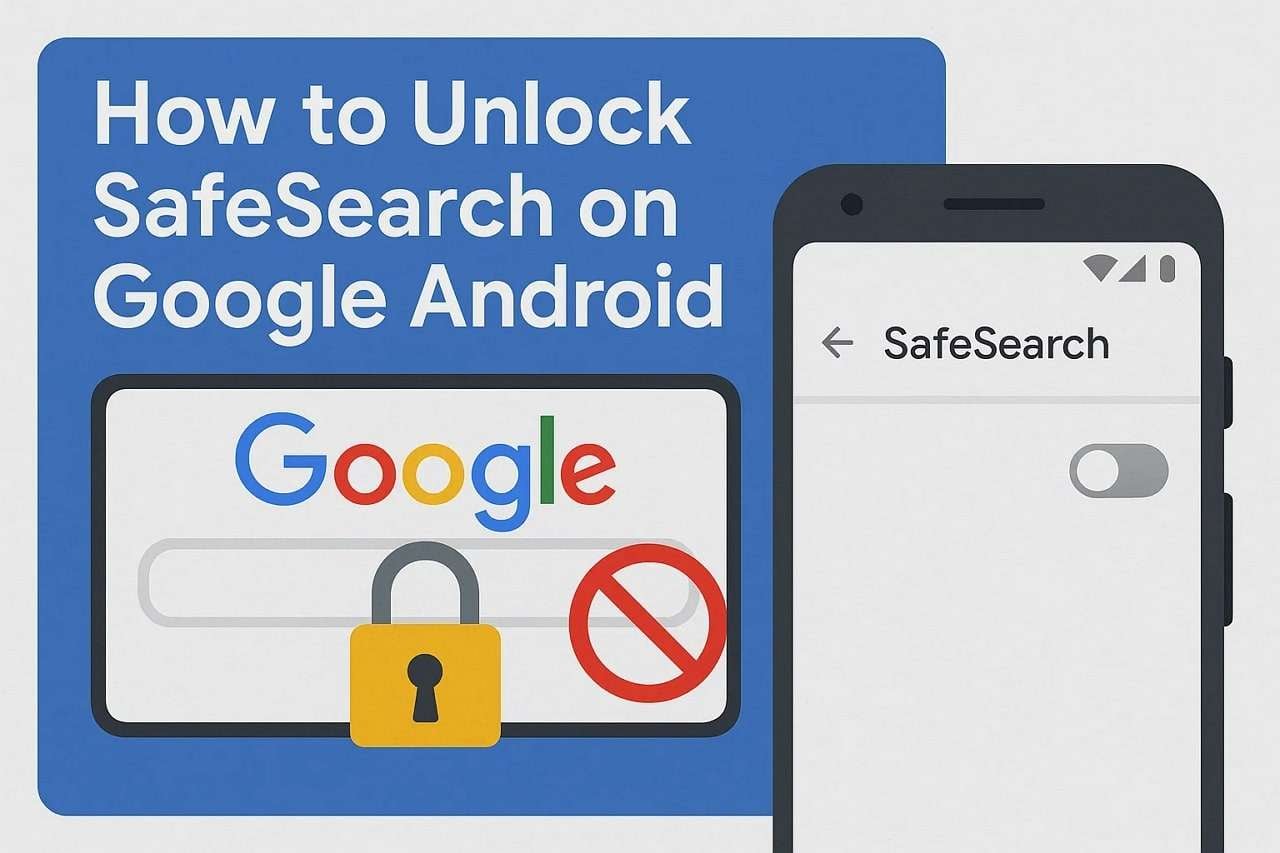 unlock safe search on android