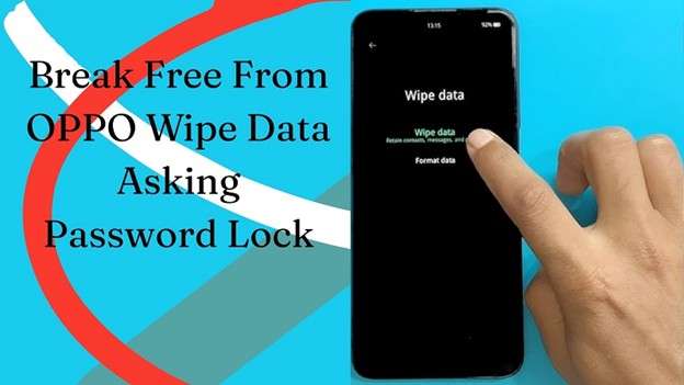 oppo lock screen password reset wipe data