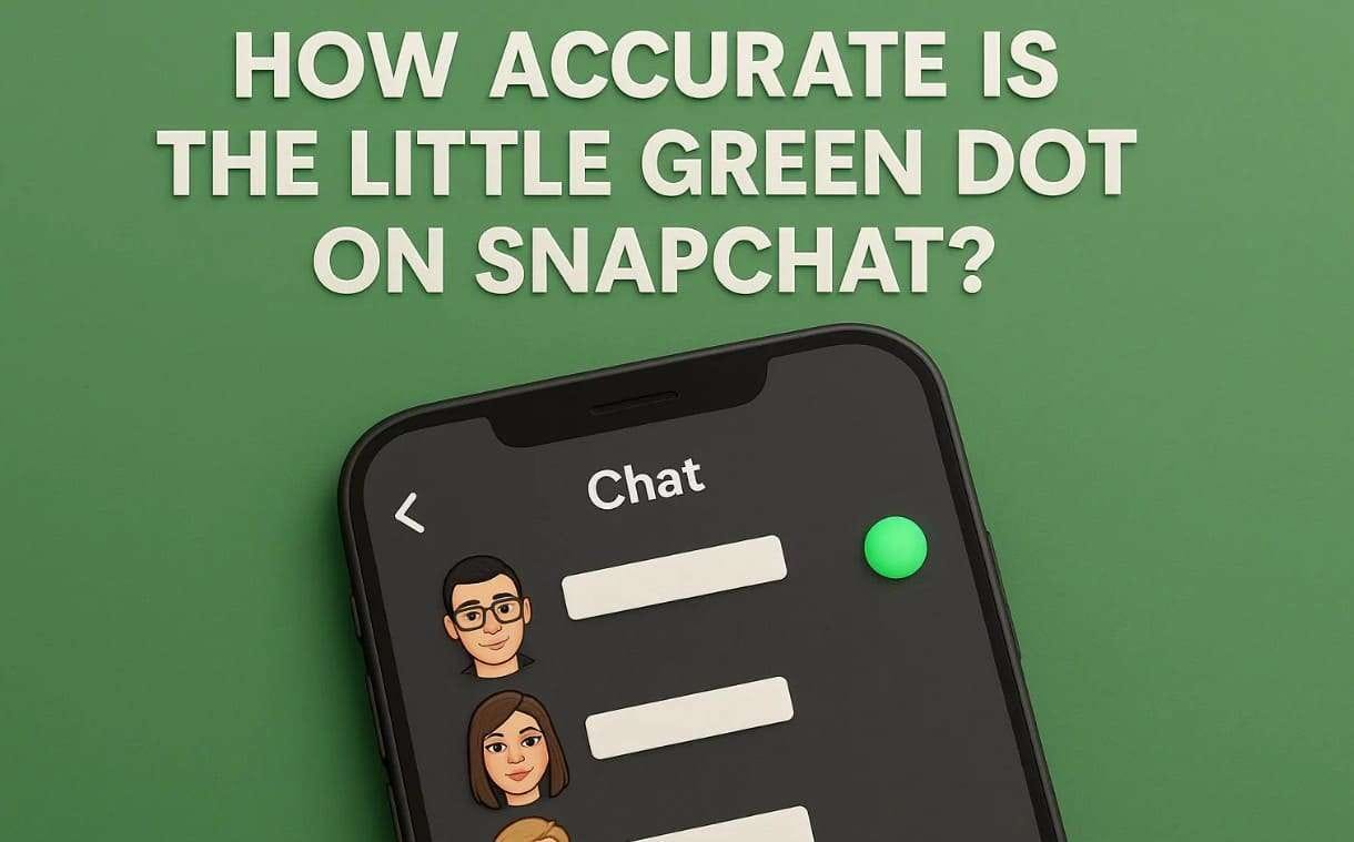 snapchat green dot accuracy