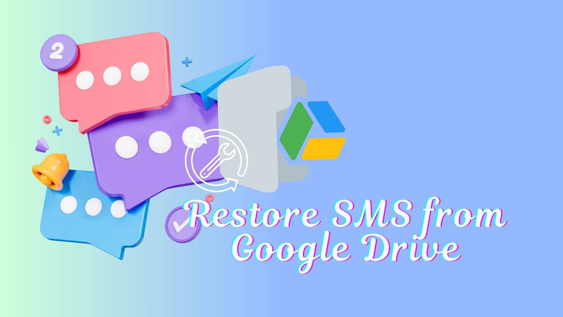 restore sms from google drive