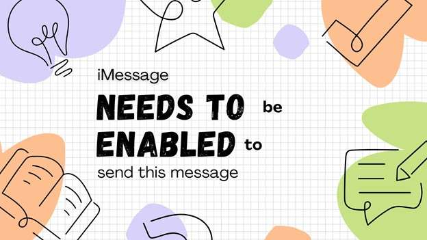 enable imessage to send this message