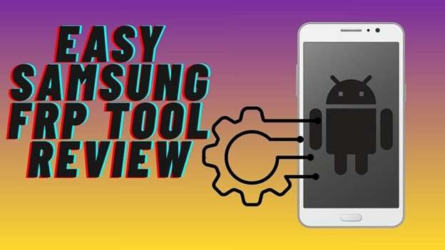 easy samsung frp tool 2020 review