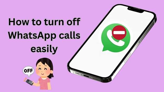how to disable call in whatsapp