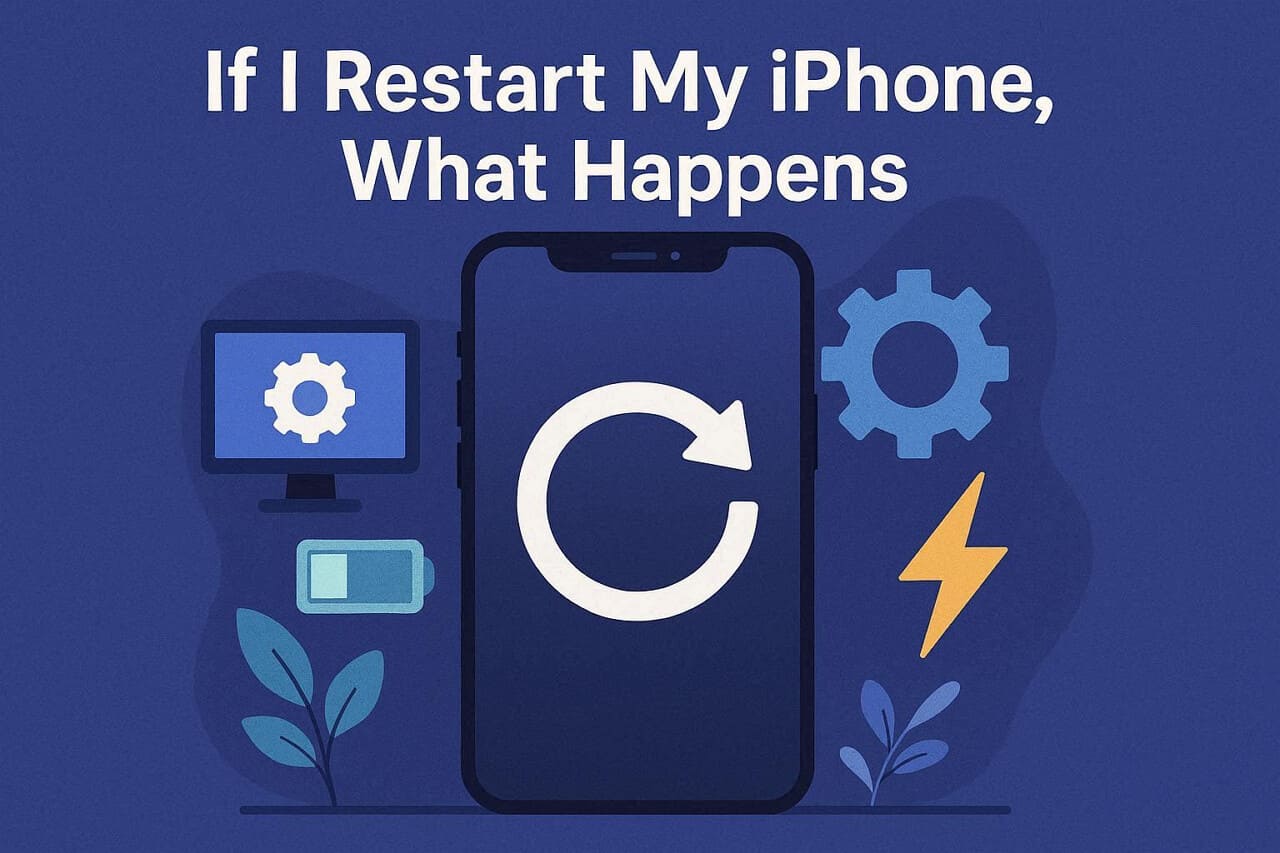 if i restart my iphone what happens