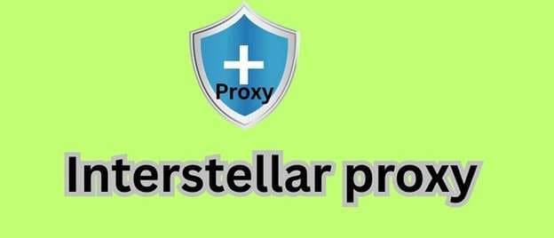 interstellar proxy reviewed