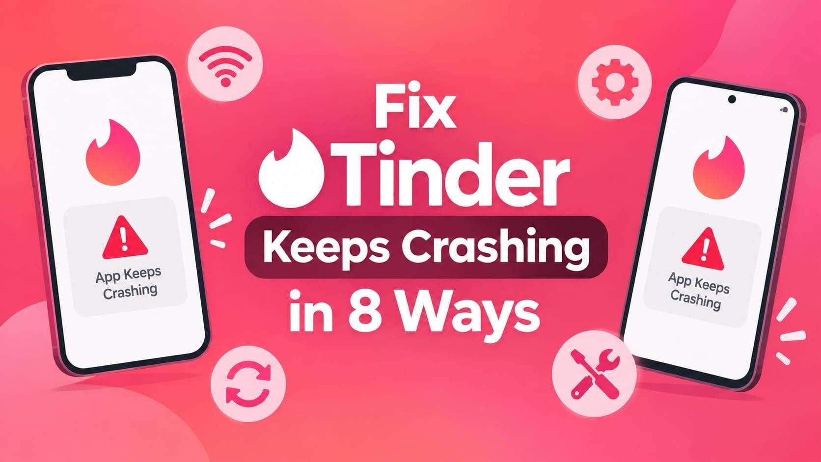 fix tinder crashing guide