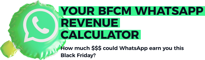 bfcm whatsapp revenue calculator
