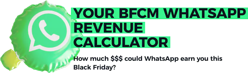 bfcm whatsapp revenue calculator