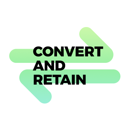 convert and retain