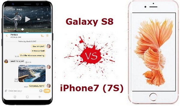 which one is better, iphone 7 or Samsung S8